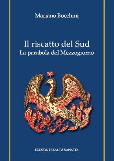 Il riscatto del Sud - La parabola del Mezzogiorno di Mariano Bocchini