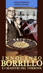 San Marco dei Cavoti. Il 13 dicembre presentazione del libro ‘Innocenzo Borrillo e i maestri del torrone’